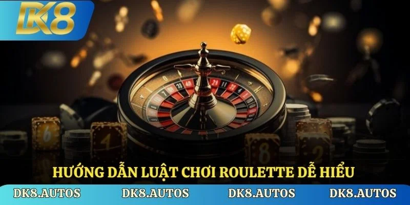 Hướng dẫn luật chơi roulette dễ hiểu cho người mới