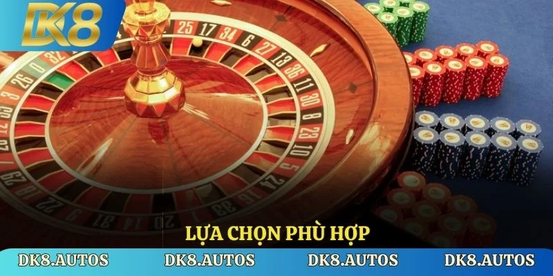 Lựa chọn phù hợp