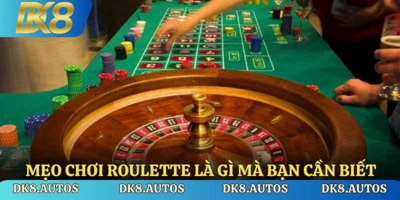 Mẹo chơi roulette là gì mà bạn cần biết