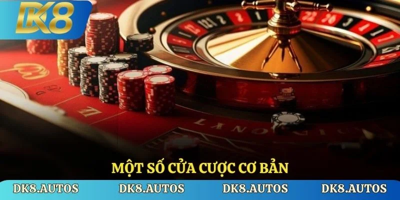 Một số cửa cược cơ bản