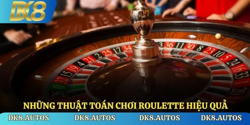 Những thuật toán chơi Roulette hiệu quả