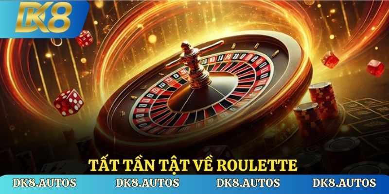 Tất tần tật về roulette