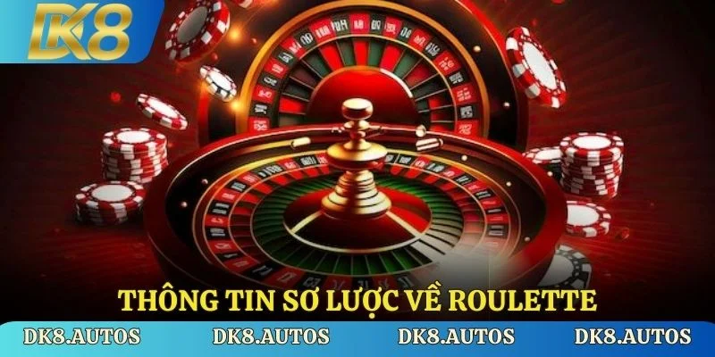 Thông tin sơ lược về roulette