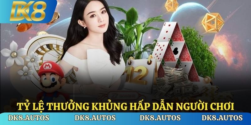 Tỷ lệ thưởng khủng hấp dẫn người chơi