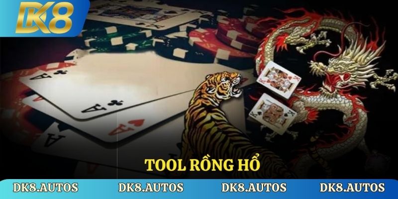 Tool Rồng Hổ Tại DK8 - Bí Quyết Để Chiến Thắng Dành Cho Bạn